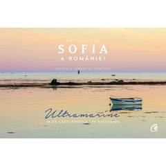 Postcards - Ultramarine, de A.S.R. Principesa Sofia a României