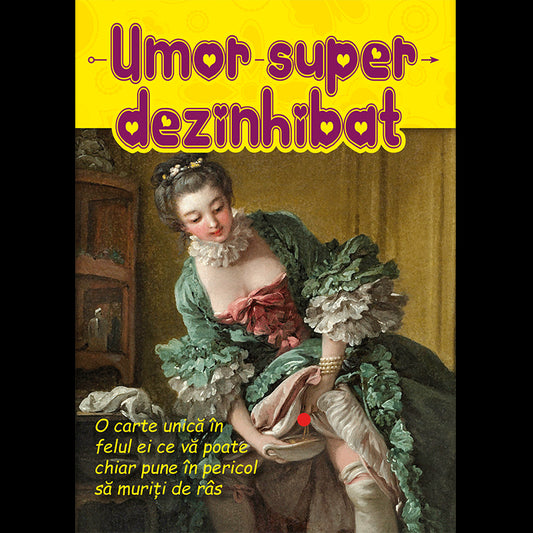 Umor super-dezinhibat, de Editura Ganesha