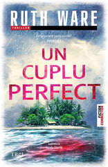 Un cuplu perfect, de Ruth Ware