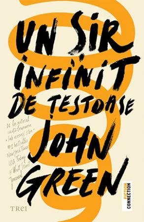 Un șir infinit de țestoase, de John Green - Publisol.ro