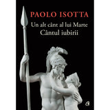 Un alt cant al lui Marte. Cantul Iubirii, de Paolo Isotta