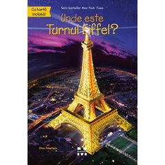 Unde este Turnul Eiffel?, de Dina Anastasio - Publisol.ro