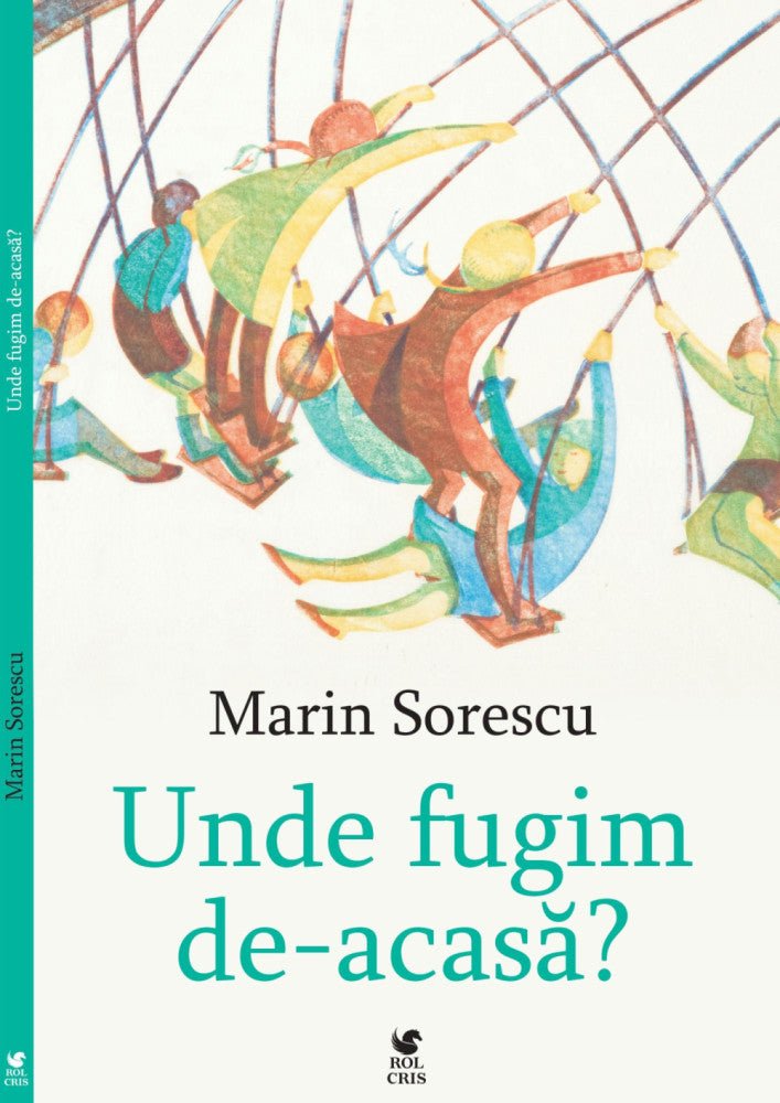 Unde fugim de acasa?, de Marin Sorescu - Publisol.ro