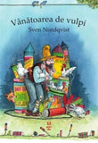 Vânătoarea de vulpi (Seria "Pettson și Findus"), de Sven Nordqvist - Publisol.ro