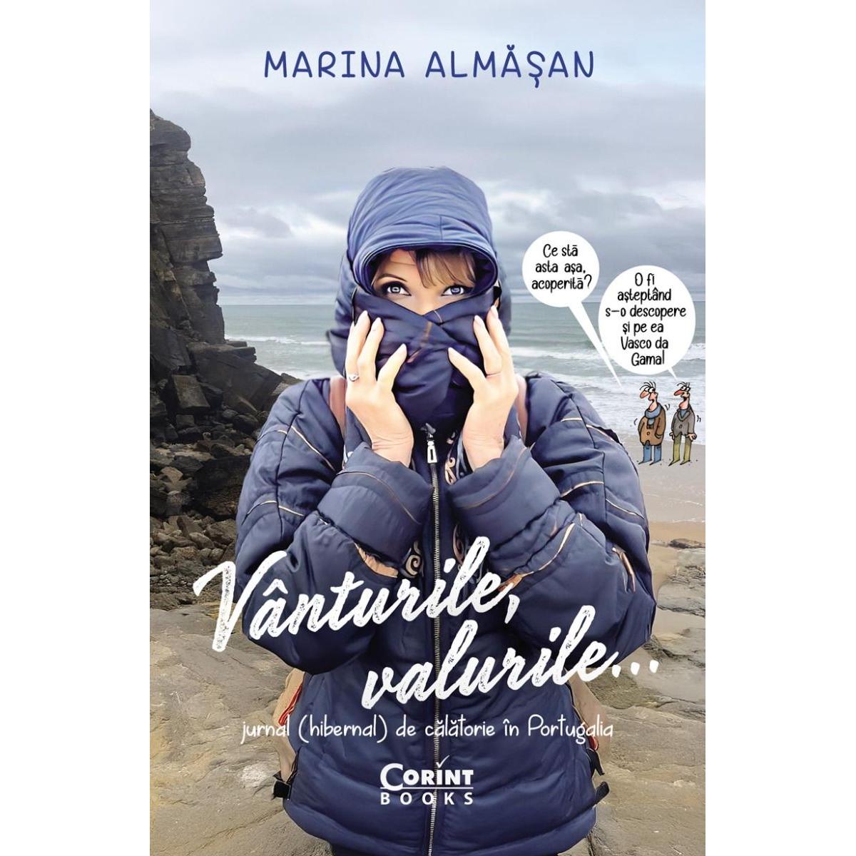 Vanturile, valurile… Jurnal (hibernal) de calatorie in Portugalia, de Marina Almasan - Publisol.ro