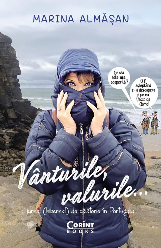 Vanturile, valurile… Jurnal (hibernal) de calatorie in Portugalia, de Marina Almasan - Publisol.ro