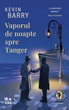 Vaporul de noapte spre Tanger, de Kevin Barry - Publisol.ro