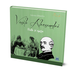 Vasile Alecsandri - Viata si opera, de Gabriela Girmacea - Publisol.ro