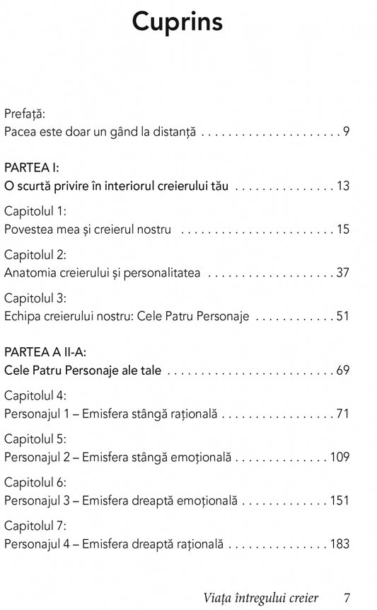 Viata intregului Creier. Anatomia alegerii si cele ,, Patru Personaje" care ne conduc viata, de Jill Bolte Taylor