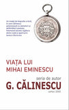 Viata lui Mihai Eminescu, de George Calinescu - Publisol.ro