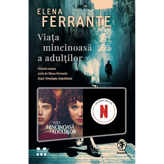 Viața mincinoasă a adulților, de Elena Ferrante - Publisol.ro