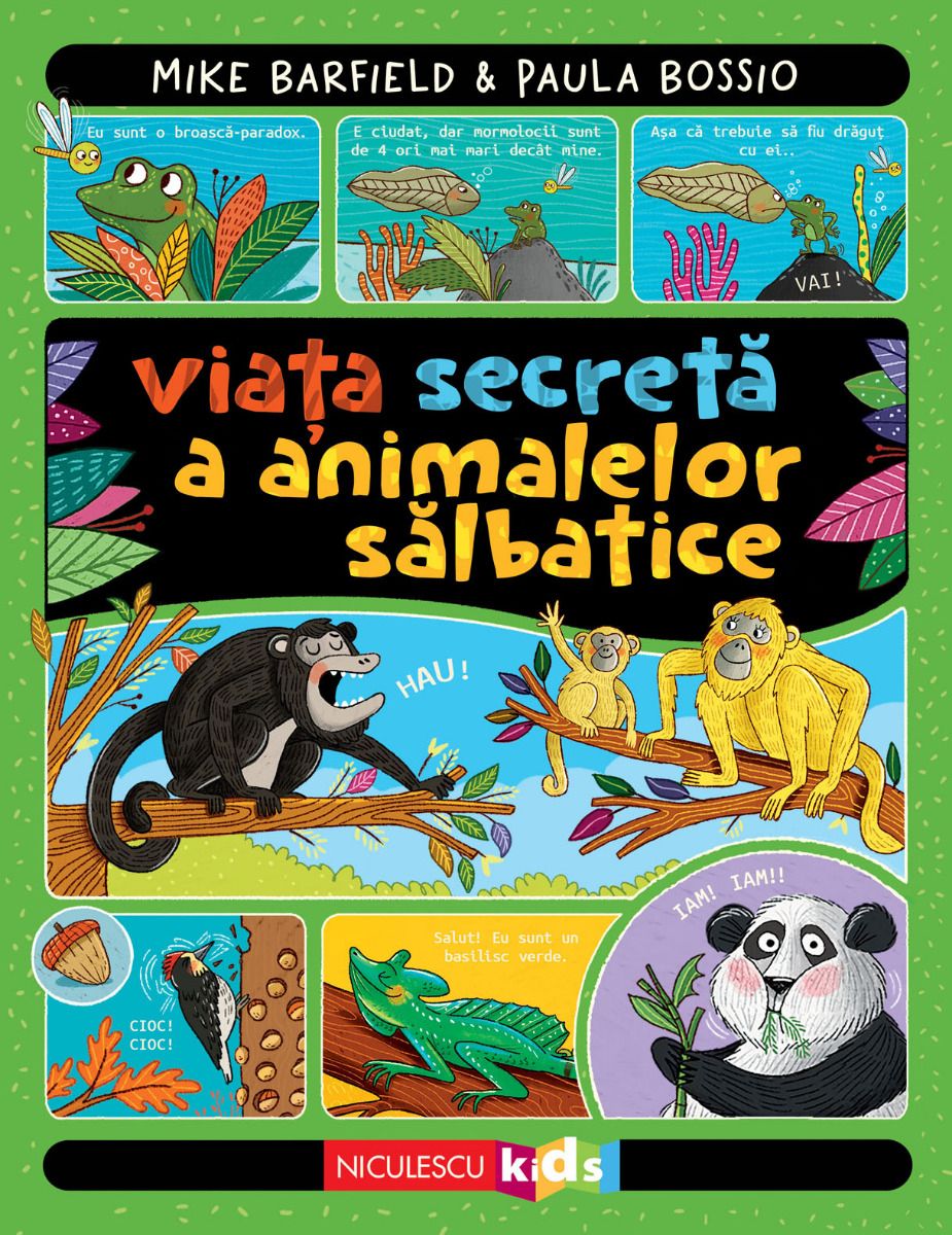 Viata secreta a animalelor salbatice, de Mike Barfield, Paula Bossio - Publisol.ro