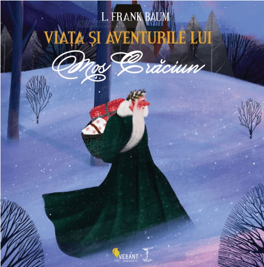 Viata si aventurile lui Mos Craciun, de L. Frank Baum - Publisol.ro