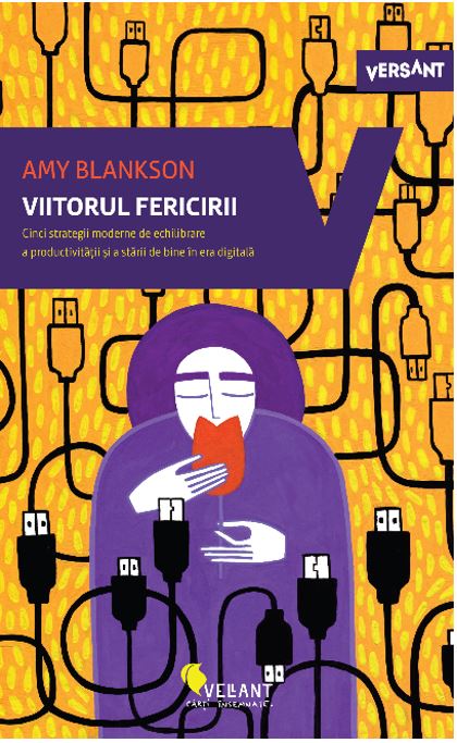 Viitorul fericirii, de Amy Blankson - Publisol.ro