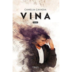 Vina, de Camelia Cavadia - Publisol.ro