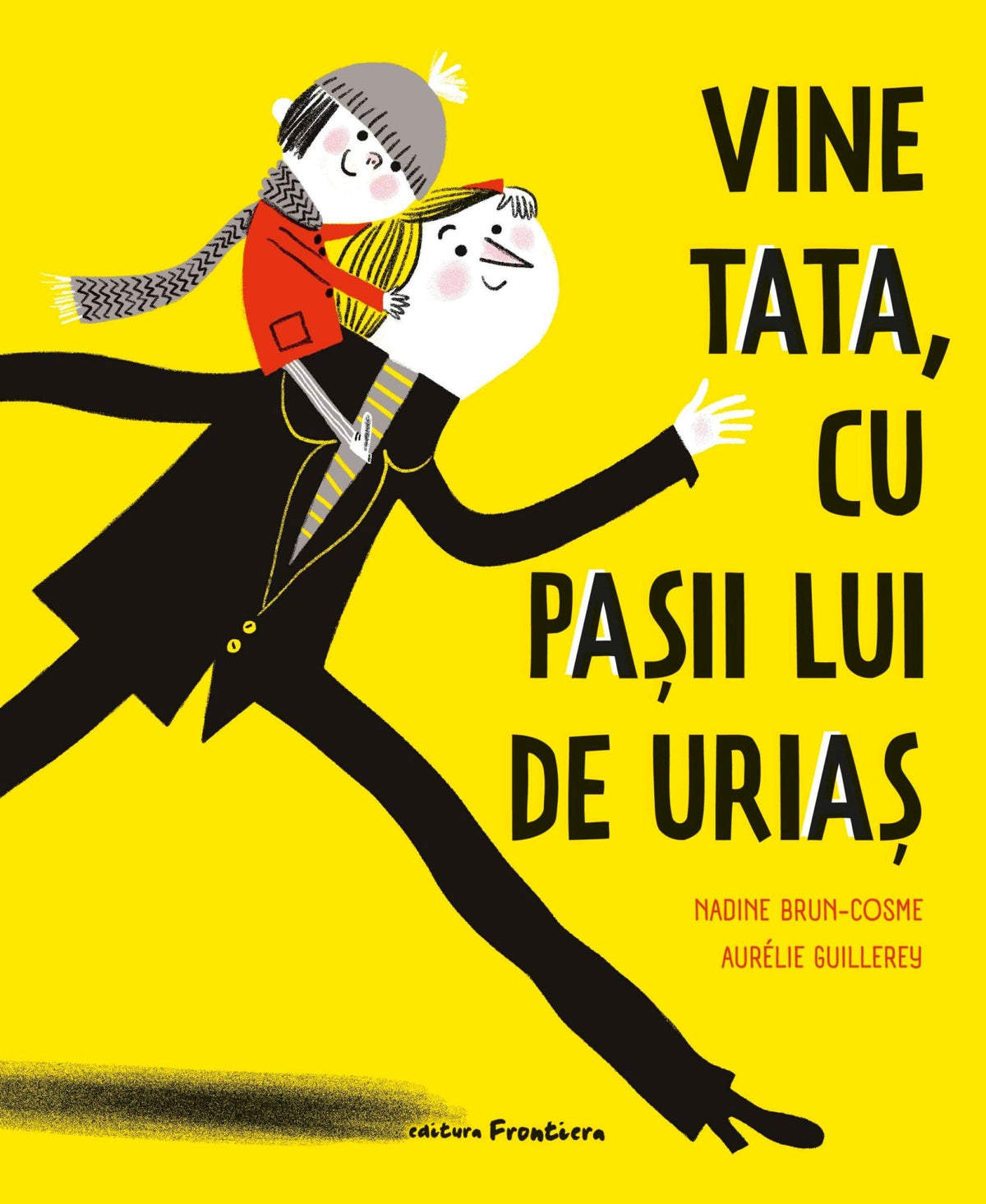 Vine tata, cu pașii lui de uriaș, de Nadine Brun - Cosme - Publisol.ro