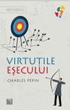 Virtutile esecului, de Charles Pépin - Publisol.ro