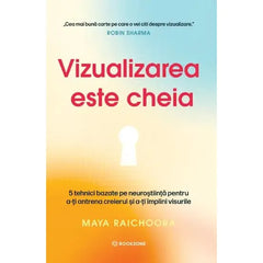 Vizualizarea este cheia, de Maya Raichoora - Publisol.ro