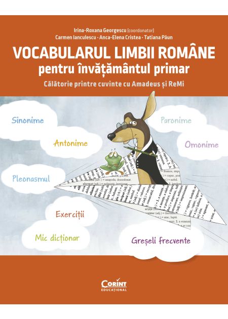 Vocabularul limbii române pentru învățământul primar. Călătorie printre cuvinte cu Amadeus și ReMi - Publisol.ro