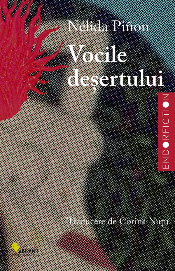 Vocile desertului, de Nelida Pinon - Publisol.ro