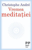 Vremea meditației, de Christophe Andre - Publisol.ro