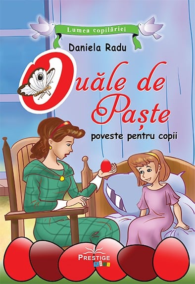 Ouale de Paste. Poveste ilustrata, de Daniela Radu