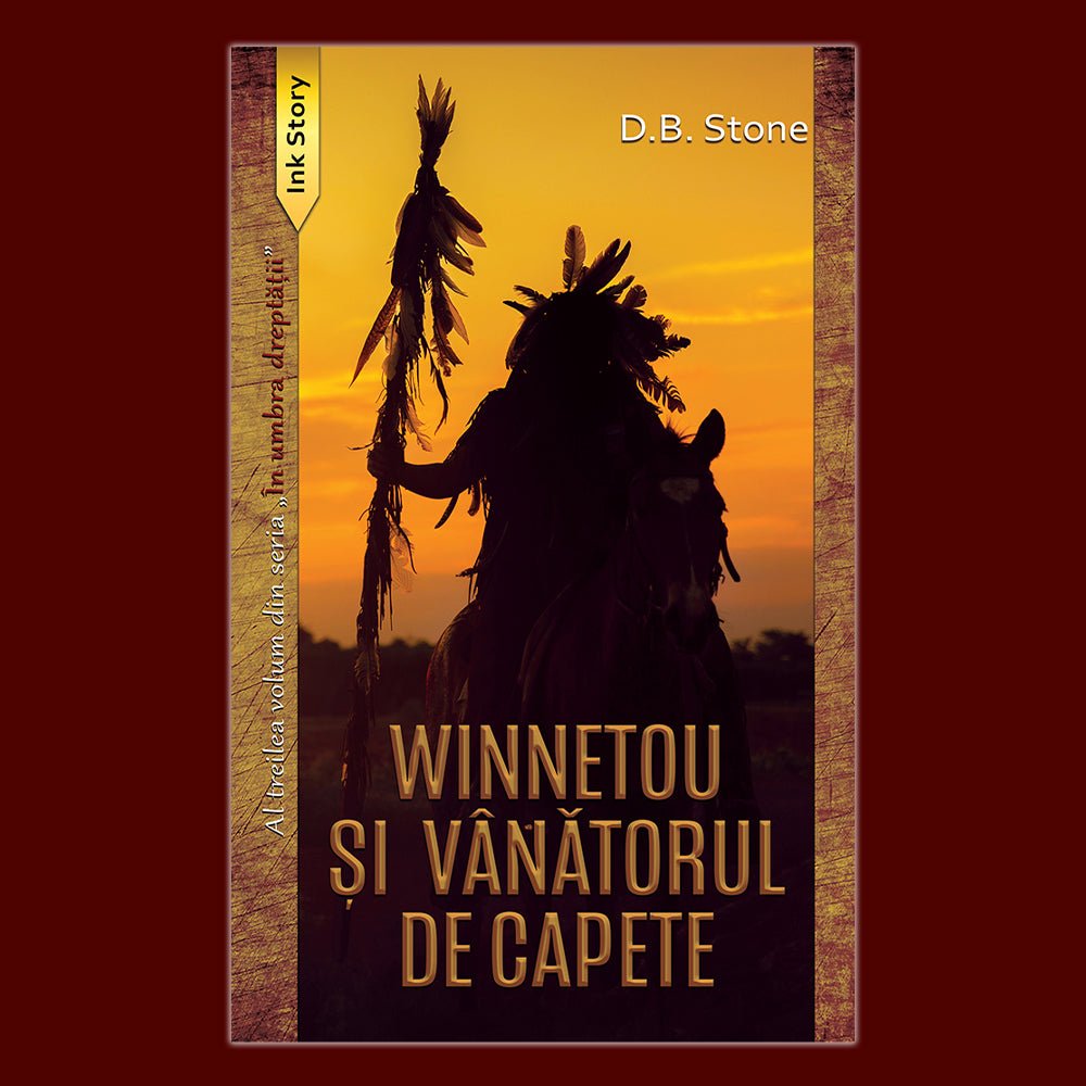 Winnetou si vanatorul de capete, de D. B. Stone - Publisol.ro