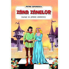 Zana Zanelor. Poveste, de Petre Ispirescu - Publisol.ro