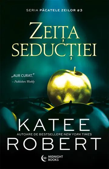 Zeita seductiei, de Katee Robert - Publisol.ro