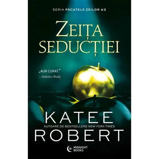 Zeita seductiei, de Katee Robert - Publisol.ro