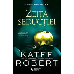 Zeita seductiei, de Katee Robert - Publisol.ro