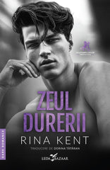 Zeul durerii (al doilea volum al seriei Mostenirea zeilor), de Rina Kent