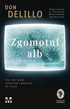 Zgomotul alb, de Don DeLillo - Publisol.ro