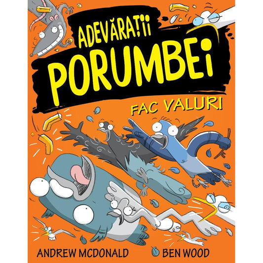 Adevaratii porumbei fac valuri (vol.IV) - Publisol.ro