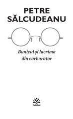 Bunicul si lacrima din carburator - Publisol.ro
