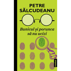 Bunicul si porunca sa nu ucizi - Publisol.ro