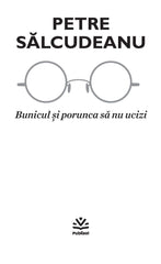 Bunicul si porunca sa nu ucizi - Publisol.ro
