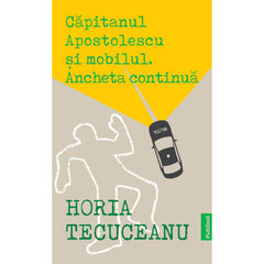 Capitanul Apostolescu si Mobilul. Ancheta Continua - Publisol.ro