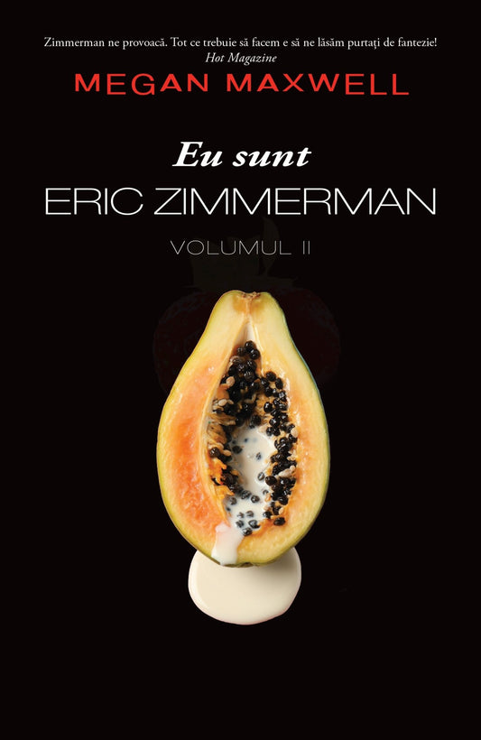 Eu sunt Eric Zimmerman vol. 2 - Megan Maxwell - Publisol.ro