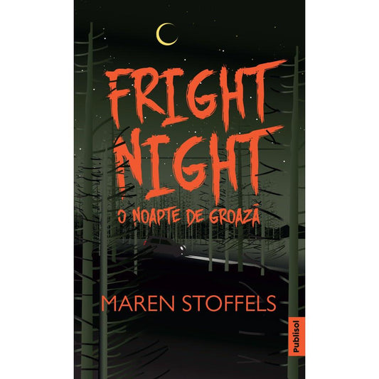 Fright Night - O noapte de groaza de Maren Stoffels - Publisol.ro
