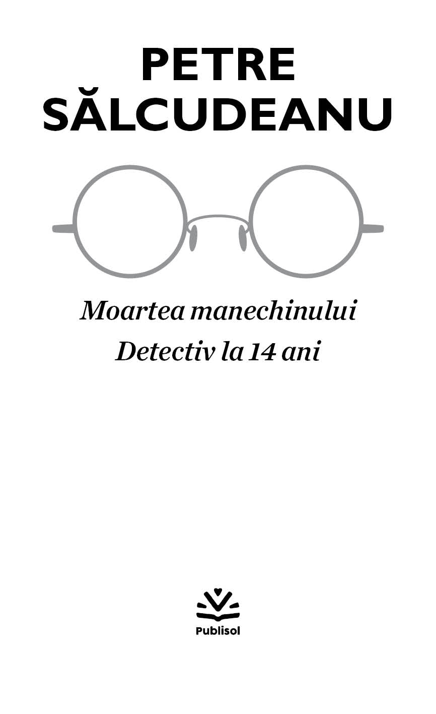 Moartea Manechinului (1970), Detectiv la 14 ani - Publisol.ro
