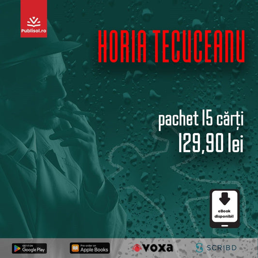 Pachet Horia Tecuceanu - 15 carti - Publisol.ro